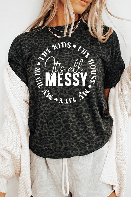 It's All Messy Leopard Tee